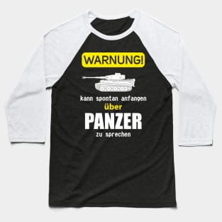 In German: WARNUNG kann spontan anfangen zu sprechen über PANZER (Tiger) Baseball T-Shirt